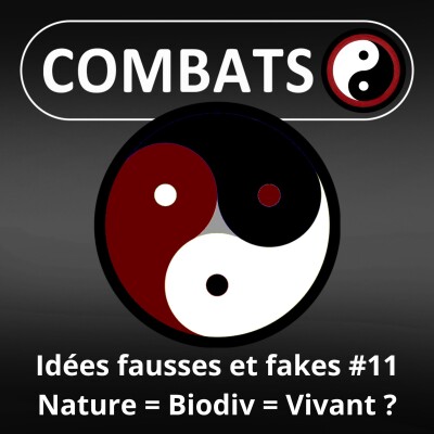 S06E11 Idées fausses : Nature, biodiversité ou Vivant, quelles différences ? cover