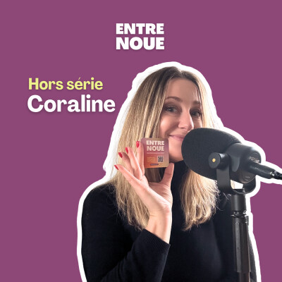CORALINE - La naissance d'Entre Noue ☀️ cover