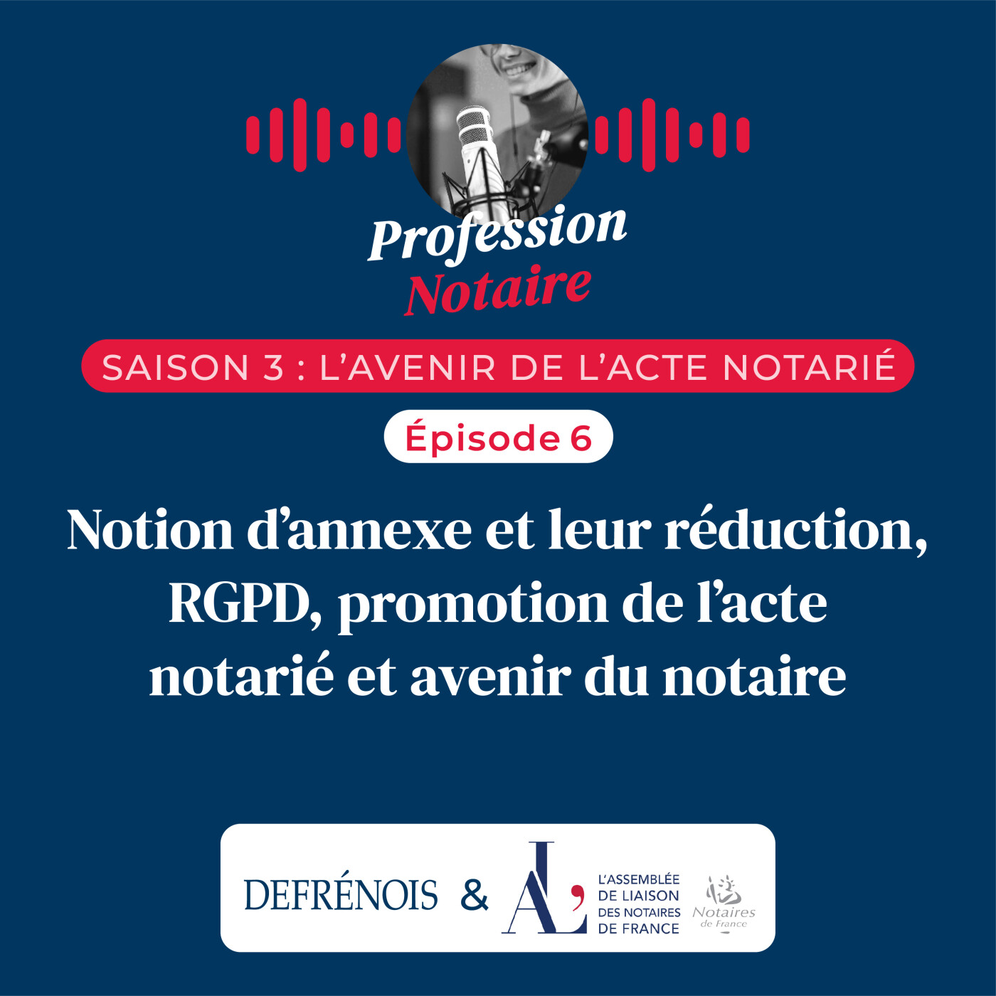 Les podcasts du Defrénois : Profession Notaire & Actualités Notaires