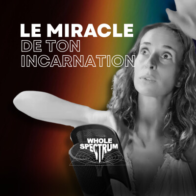 Le miracle de ton incarnation - EP 11 Whole Spectrum cover