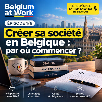 Créer sa société en Belgique : par où commencer ? (1/6) cover