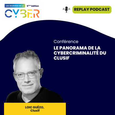 Journées Cyber (5ème édition) - Le panorama de la cybercriminalité du Clusif cover