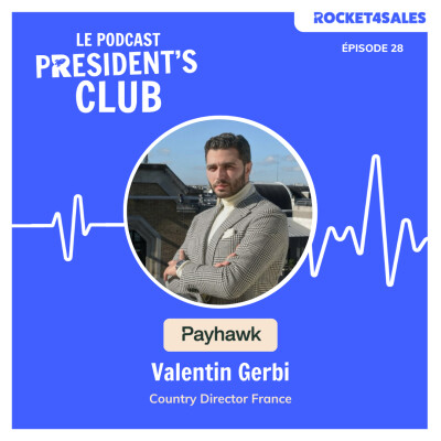 President's Club by Rocket4sales - invité : Valentin Gerbi, Country Director chez Payhawk cover