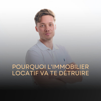 Pourquoi l'immobilier locatif va te DÉTRUIRE - Rendement net-net, fiscalité et DPE cover
