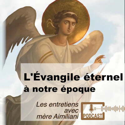« L’Évangile éternel à notre époque" un entretien avec mère Aimiliani cover