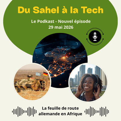S8E8 Du Sahel à la Tech: la feuille de route allemande en Afrique cover