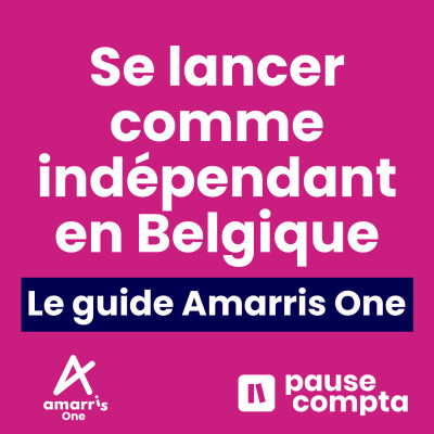 Se lancer comme indépendant en Belgique (+ l'astuce Amarris One !) cover