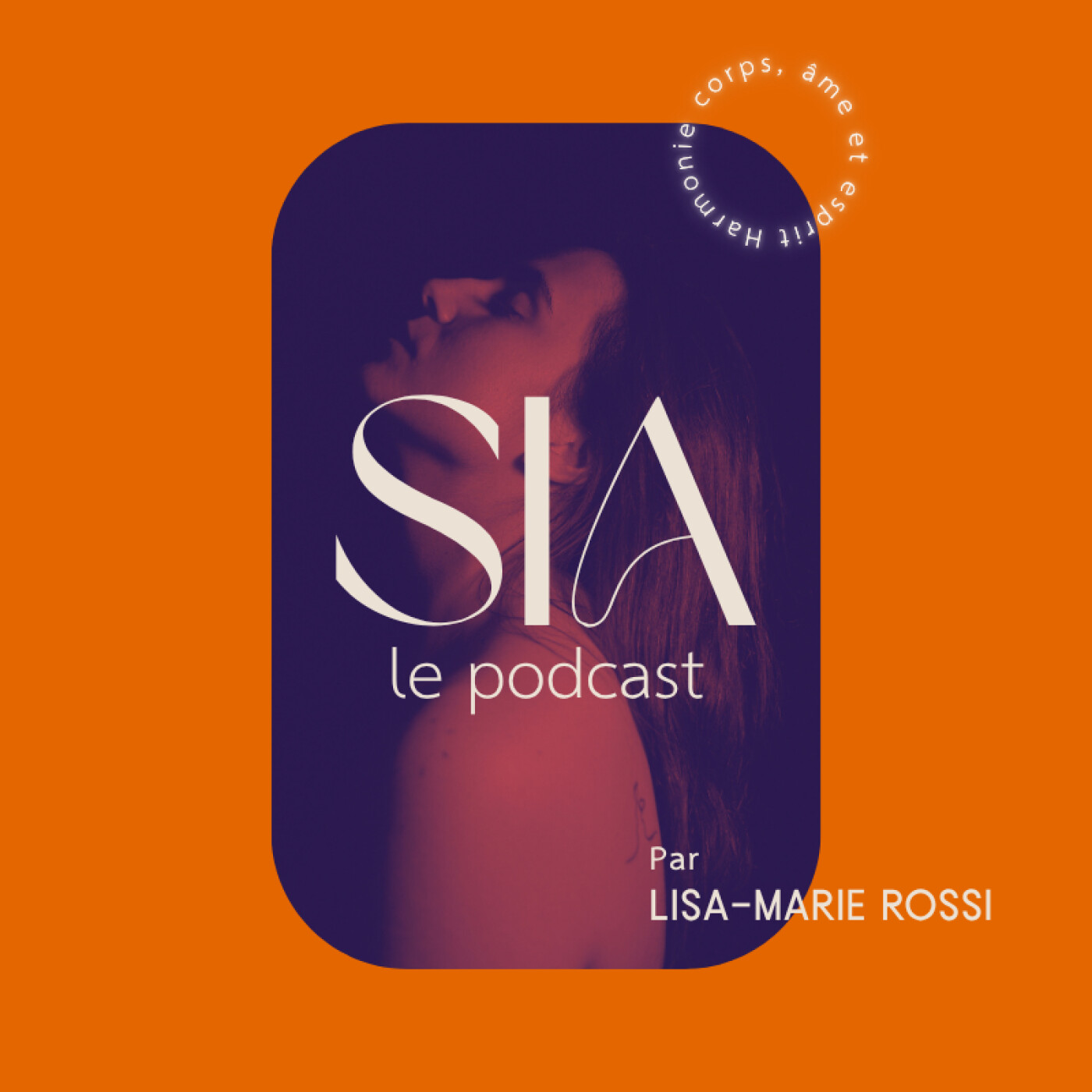 Sia - Le Podcast podcast artwork