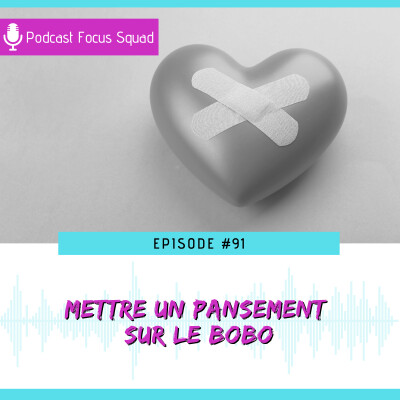 E91- Mettre un pansement sur le bobo cover