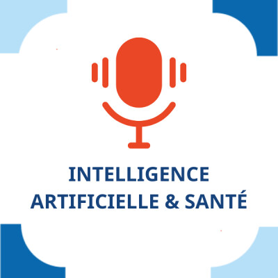 Épisode 1 — IA et santé : où en sommes-nous ? Usages et risques cover