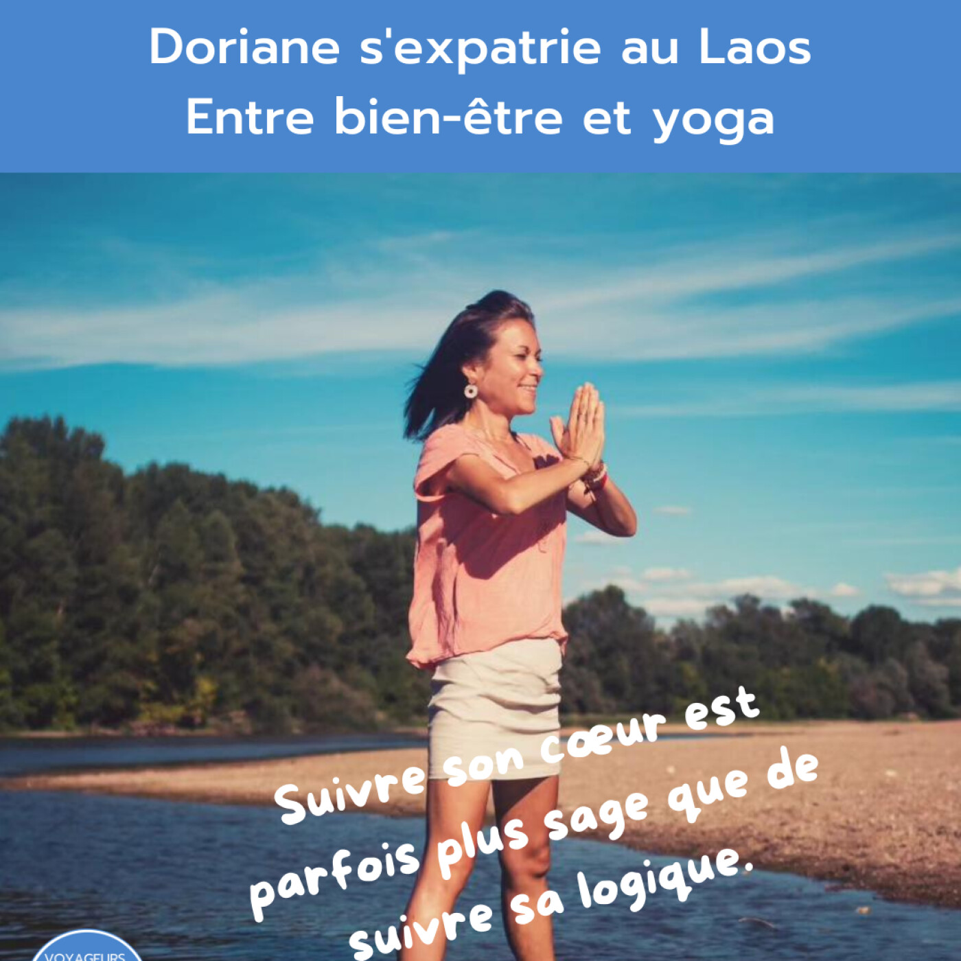 Portrait %2365 – Doriane s’expatrie au Laos – entre yoga et bien-être !