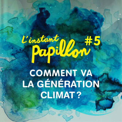 S1 Ep. #5. Comment va la Génération Climat? LIVE cover
