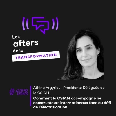 #153 Comment la CSIAM accompagne les constructeurs internationaux face au défi de l'électrification cover