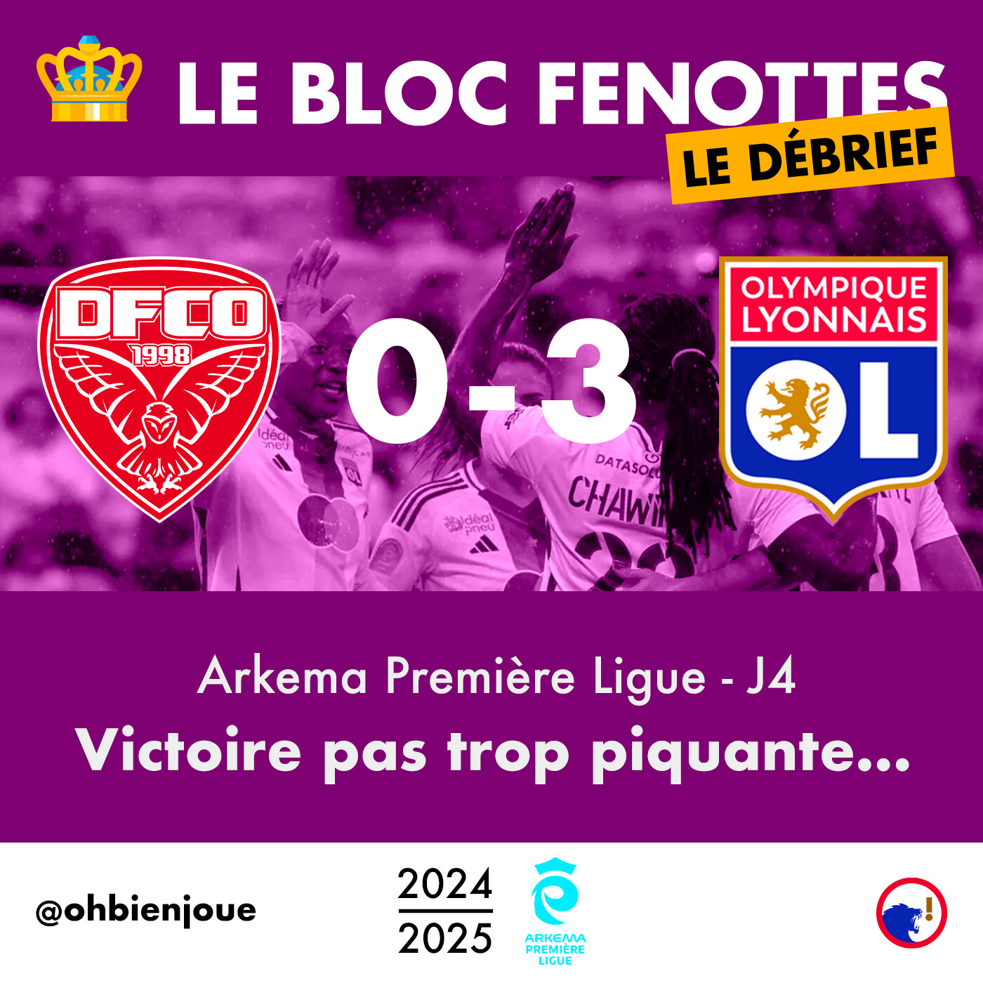 Le Bloc Fenottes - Le Débrief | Dijon - OL Féminin (0-3) | Première Ligue 24-25 - J4 episode artwork