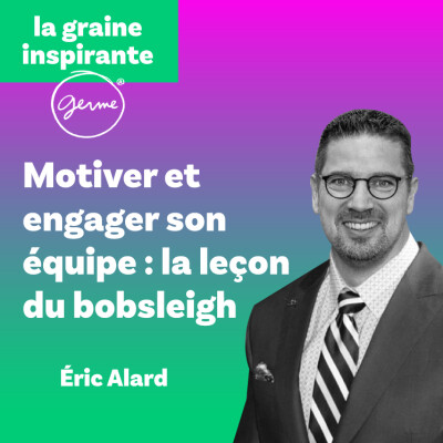 Comment motiver et engager son équipe inspiré des performances sportives - Eric Alard cover
