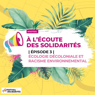 S1 · Épisode 3 | Écologie décoloniale et racisme environnemental cover