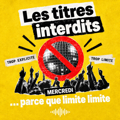 LES TITRES INTERDITS… PARCE QUE LIMITE LIMITE cover