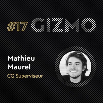 #17 - Mathieu Maurel - CG Superviseur - Brunch Studio cover