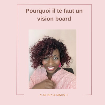 S.02 - Episode 13 - Pourquoi tu as besoin d'un vision board financier ? cover