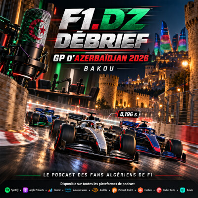 S05E15 Debrief Grand Prix d'Azerbaidjan 2026 cover