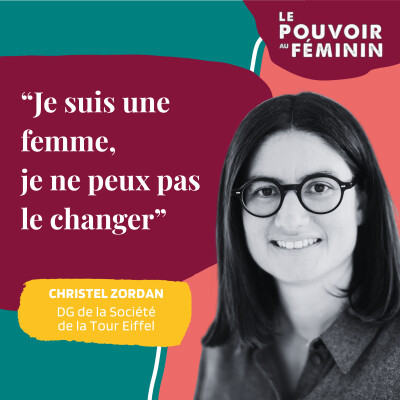 Christel Zordan, DG de la Sté de la Tour Eiffel - "Je suis une femme, je ne peux pas le changer." cover