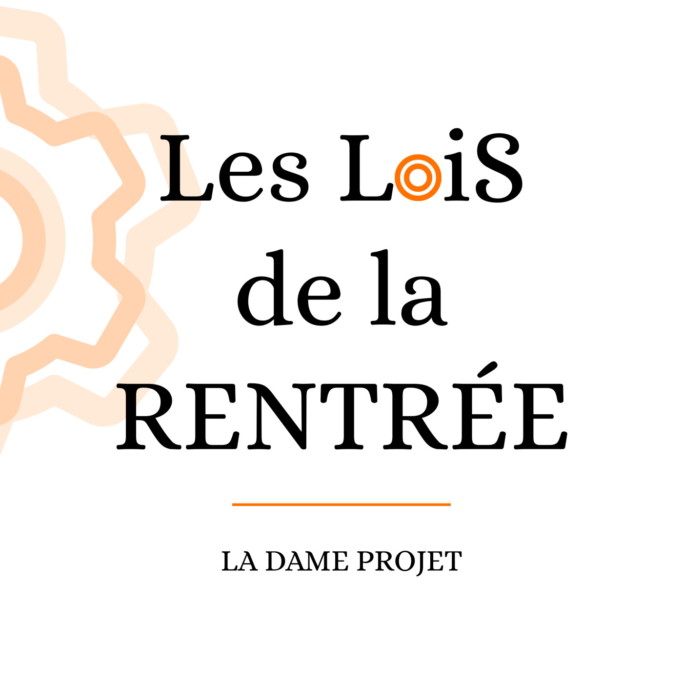 Les Lois de La Rentrée