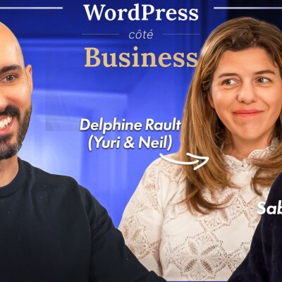 WordPress côté Business #4 - Avec Sabrina Delente (Verallia) et Delphine Rault (Yuri & Neil) cover