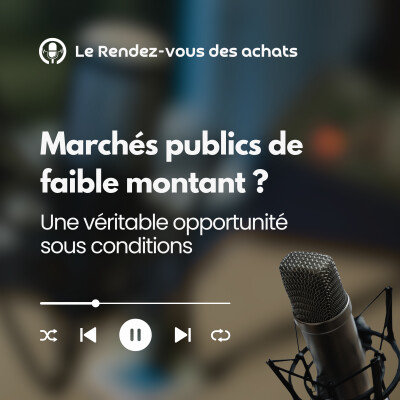Marchés publics de faible montant ? Une véritable opportunité sous conditions cover