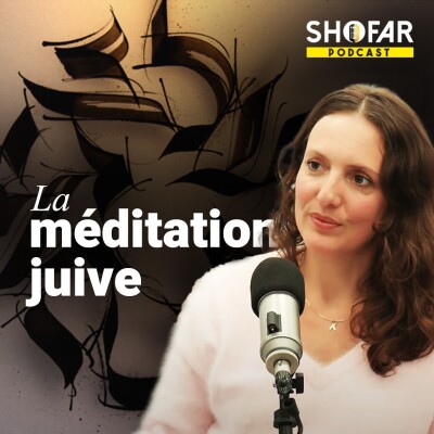 Qu’est ce que la méditation juive ? Podcast avec Mira Nechama cover