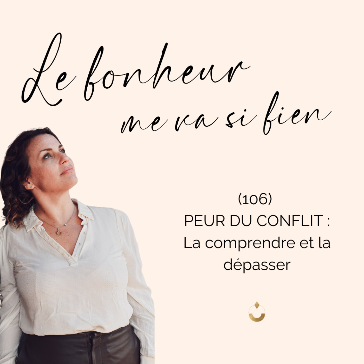 (106) - Peur du Conflit : la Comprendre et la Dépasser episode artwork