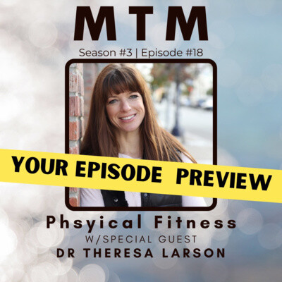 Preview of Physical Fitness - The Mind / Body Connection with Dr. Theresa Larson cover