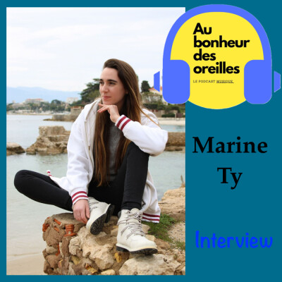 #31 Au Bonheur Des Oreilles – Marine Ty, du rêve à l’envol cover