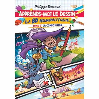 Philippe BROCARD - "Apprends-moi le dessin, la BD humoristique" cover