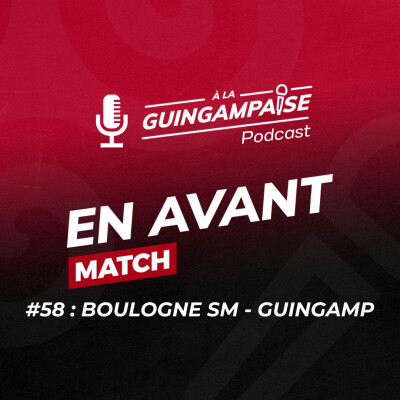 EN AVANT MATCH #58 : Boulogne-Sur-Mer - Guingamp cover