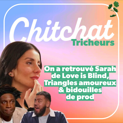 On a retrouvé Sarah de LIB, triangles amoureux & petites bidouilles de prod : j'ai regardé Tricheurs • [Hors série Analyse Téléralité] cover