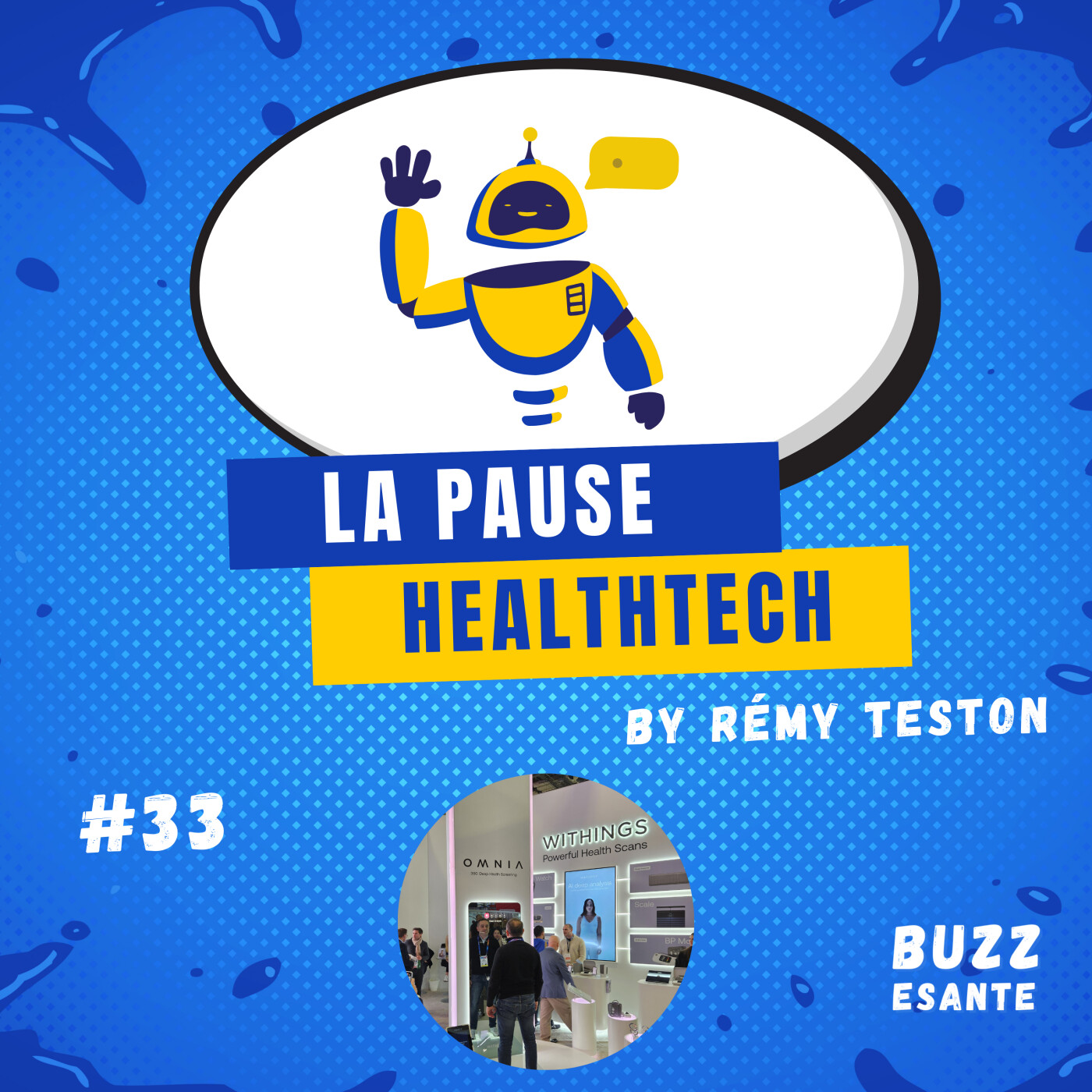 #33 - CES 2025 : Rencontre avec Antoine Joussain de Withings