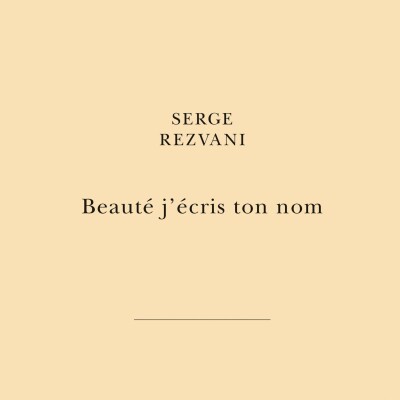 Serge Rezvani - Beauté j'écris ton nom cover
