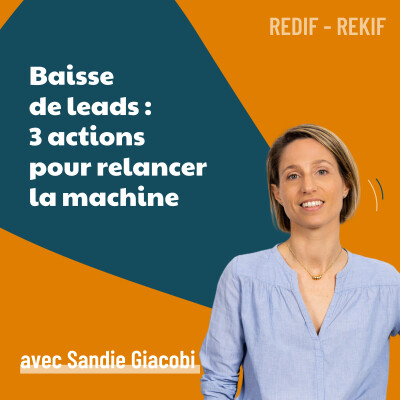 Baisse de leads : 3 actions concrètes pour relancer la machine [REDIF] | acquisition, marketing, vendre, business cover