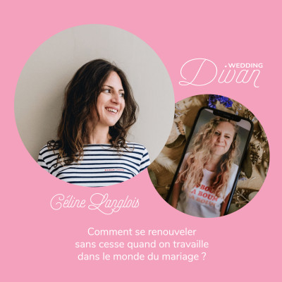 4. Comment se renouveler sans cesse quand on travaille dans le mariage ? Avec Céline Langlois designer Les Mignonneries cover