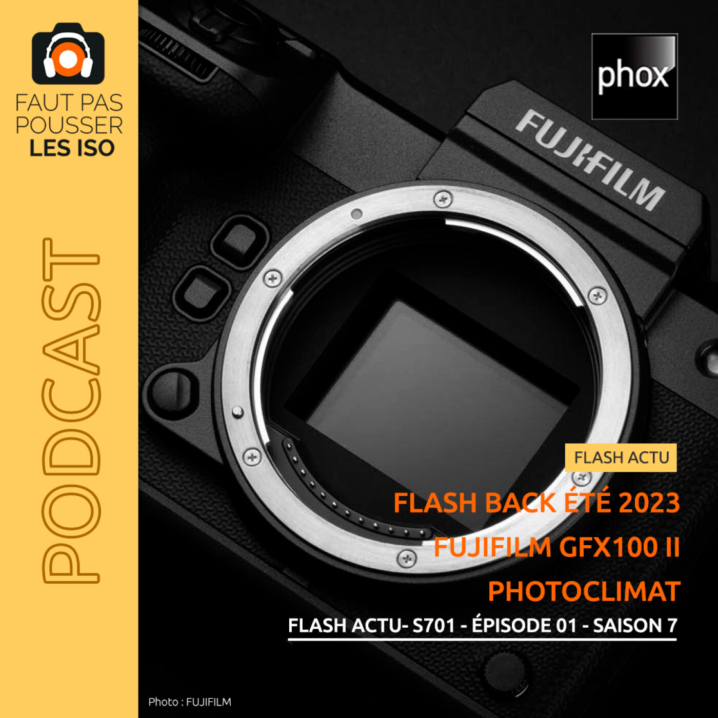FLASH ACTU - S701 - flash-back été 2023; Fujifilm GFX100 II et PhotoClimat