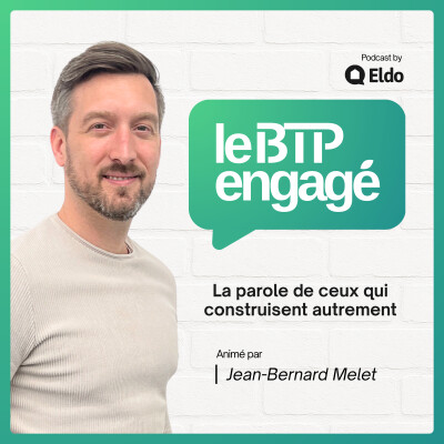 Une nouvelle saison, de nouvelles histoires — Le BTP Engagé by Eldo cover