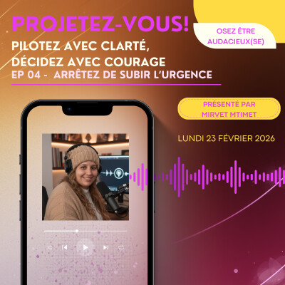 Osez l'audace - Ep4 - Arrêtez de subir l’urgence cover