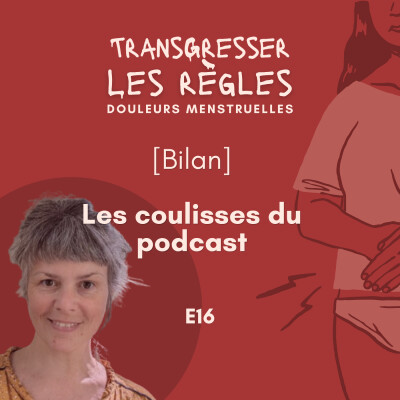 [Bilan] Les coulisses du podcast 3mois après⎜EP16 cover