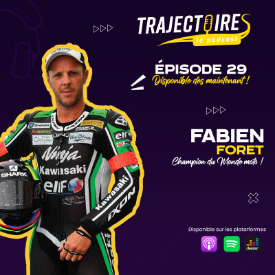 EPISODE 29 - FABIEN FORET - Des courses de mobylettes à la victoire aux 24h motos et au Bol d'Or ! cover