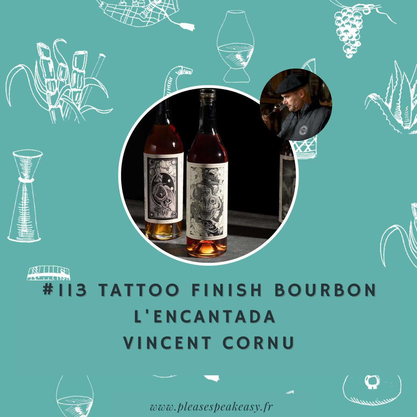 %23113 Portrait chinois d’un spiritueux – Tattoo finish bourbon de L’Encantada, avec Vincent Cornu