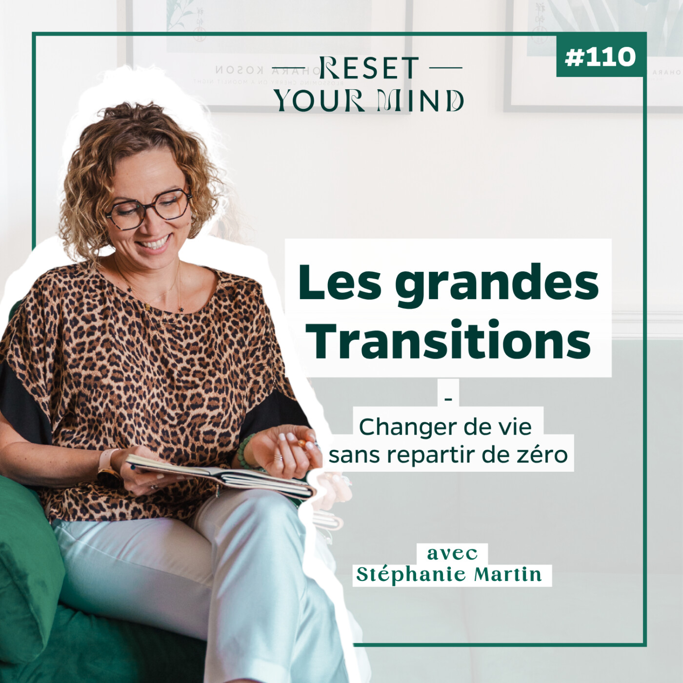 Ep110- Grandes transitions : On peut changer de vie sans repartir de zéro episode artwork