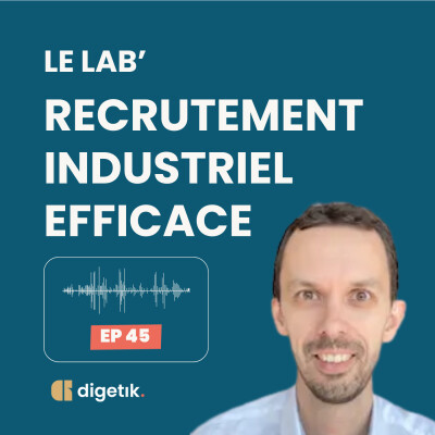 Le Lab' - Recrutement industriel efficace : stop aux postes vacants cover