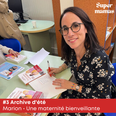 #3 Archive d'été | Marion • Une maternité bienveillante cover