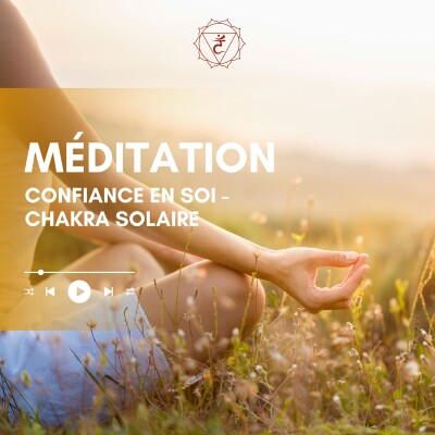 PLEXUS SOLAIRE (Manipura) Confiance en soi & Pouvoir Personnel 💛 Méditation cover