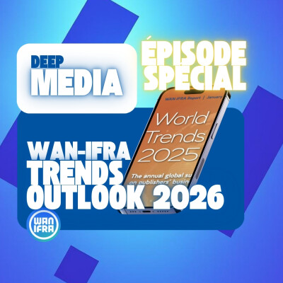 ⏪ Le récap' de Deep Media 🎙️ WAN-IFRA’s Trends Outlook 2026 cover